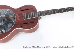 National Mike Dowling El Trovador with Hotplate, 2014 Full Front View