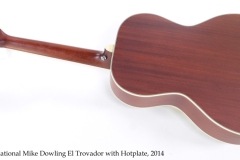 National Mike Dowling El Trovador with Hotplate, 2014 Full Rear View