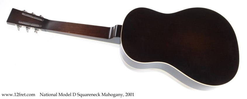 National Model D Squareneck Mahogany, 2001 Full Rear View