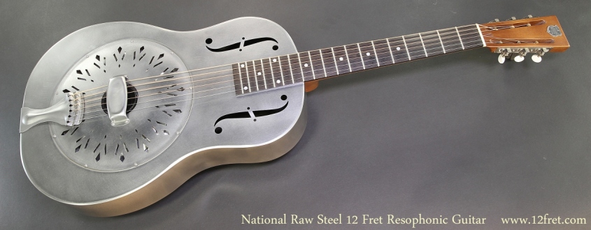 National Raw Steel 12 Fret Resophonic Guitar Full Front View