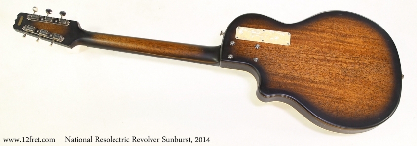 National Resolectric Revolver Sunburst, 2014   Full Rear View
