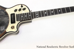 National Resolectric Revolver Sunburst, 2014   Full Front VIew