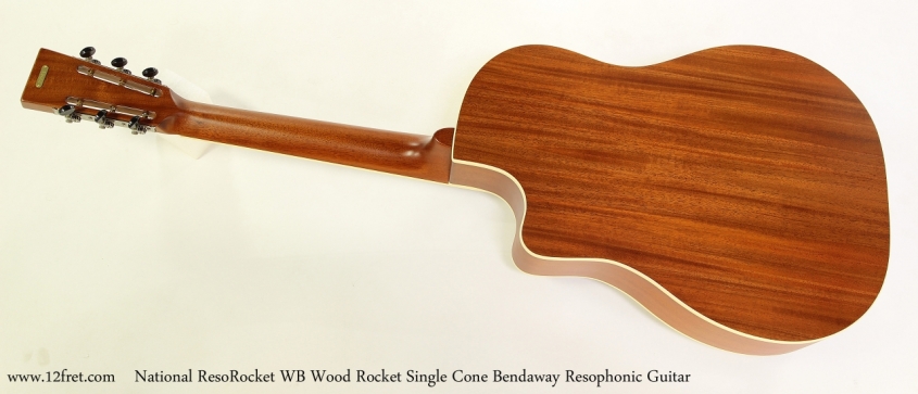 National ResoRocket WB Wood Rocket Single Cone Bendaway Resophonic Guitar Full Rear View