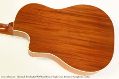 National ResoRocket WB Wood Rocket Single Cone Bendaway Resophonic Guitar Back View