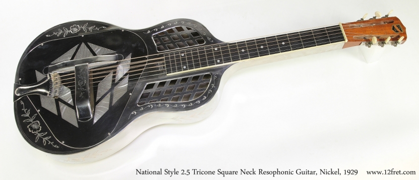 National Style 2-5 Tricone Square Neck Resophonic Guitar, Nickel, 1929  Full Front View