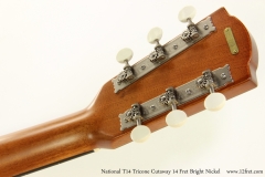 National T14 Tricone Cutaway 14 Fret Bright Nickel   Head Rear View