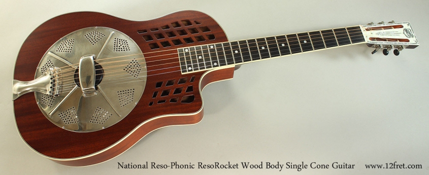 National Reso-Phonic ResoRocket Wood Body Single Cone Guitar Full Front View