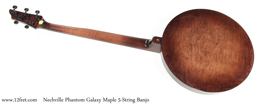 Nechville Phantom Galaxy Maple 5-String Banjo Full Rear View