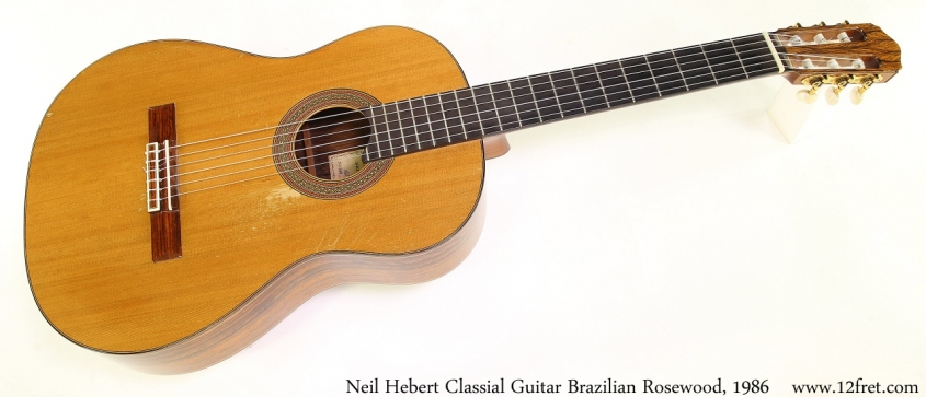 Neil Hebert Classical Guitar Brazilian Rosewood, 1986 Full Front View