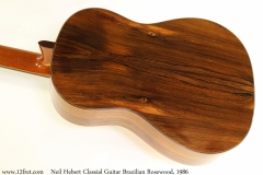 Neil Hebert Classical Guitar Brazilian Rosewood, 1986 Back View