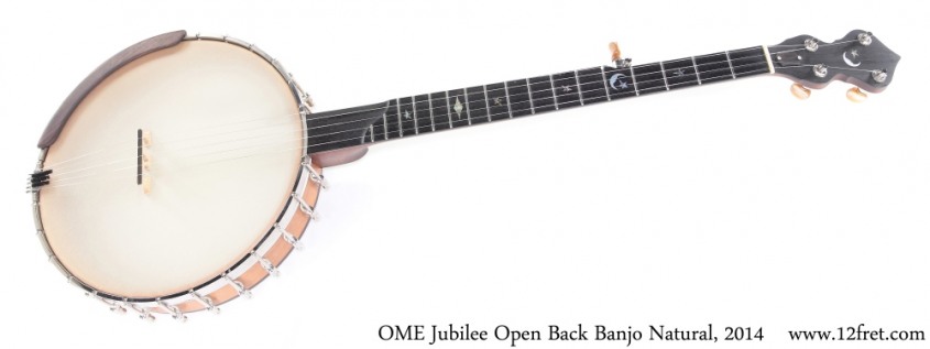 OME Jubilee Open Back Banjo Natural, 2014 Full Front View
