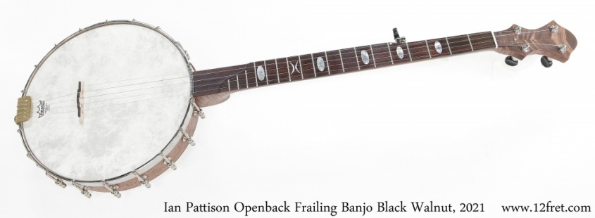 Ian Pattison Openback Frailing Banjo Black Walnut, 2021 Full Front View