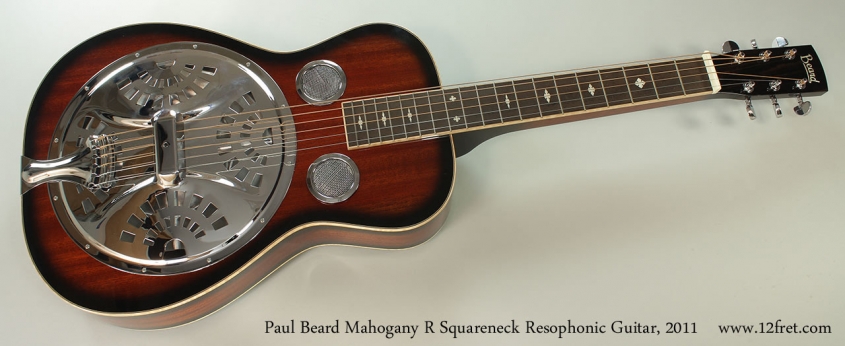 Paul Beard Mahogany R Squareneck Resophonic Guitar, 2011 Full Front View