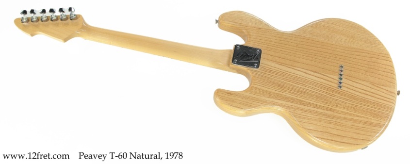 Peavey T-60 Natural, 1978 Full Rear View