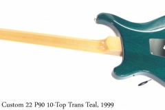 PRS Custom 22 P90 10-Top Trans Teal, 1999 Full Rear View