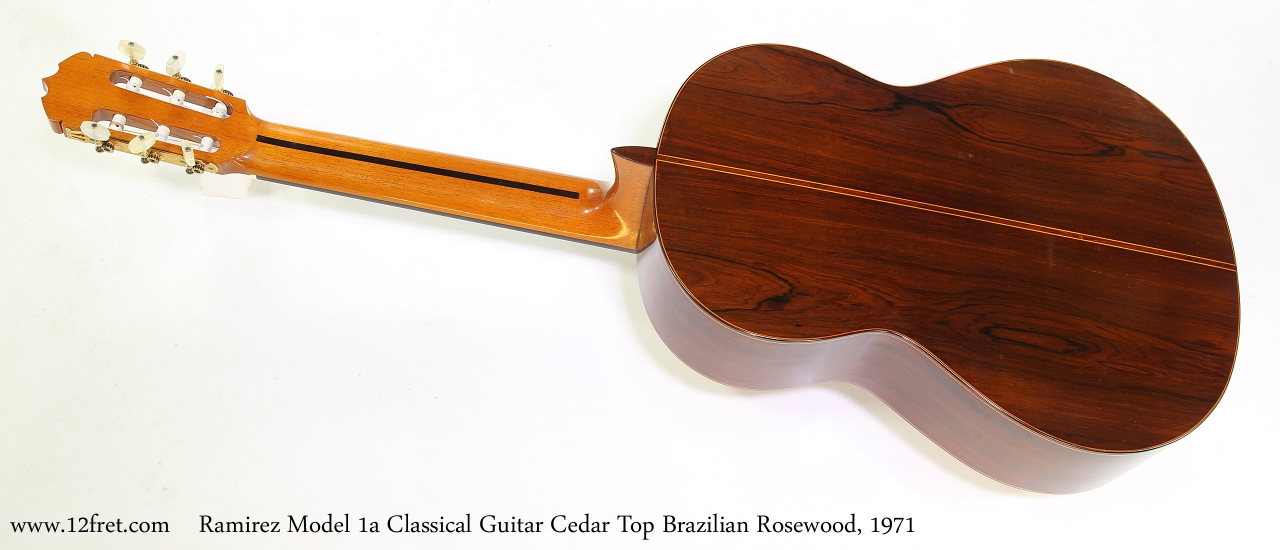 Ramirez Model 1a Classical Guitar Cedar Top Brazilian Rosewood, 1971   Full Rear VIew