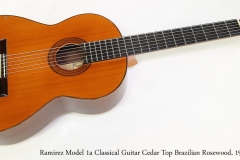 Ramirez Model 1a Classical Guitar Cedar Top Brazilian Rosewood, 1971   Full Front View