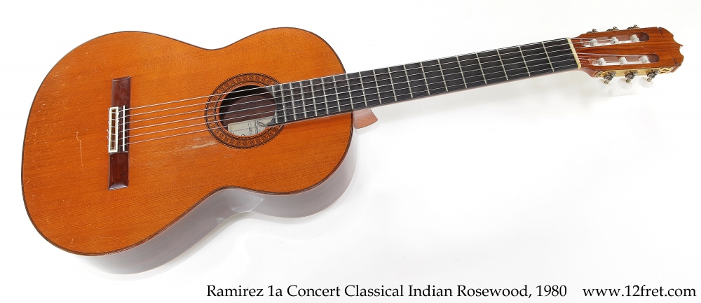 Ramirez 1a Concert Classical Indian Rosewood, 1980 Full Front View