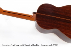 Ramirez 1a Concert Classical Indian Rosewood, 1980 Full Rear View