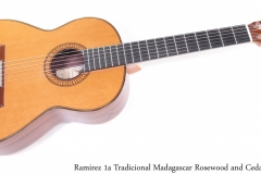 Ramirez 1a Tradicional Madagascar Rosewood and Cedar Full Front View