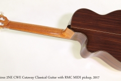 Ramirez 2NE CWE Cutaway Classical Guitar with RMC MIDI pickup, 2017  Full Rear View