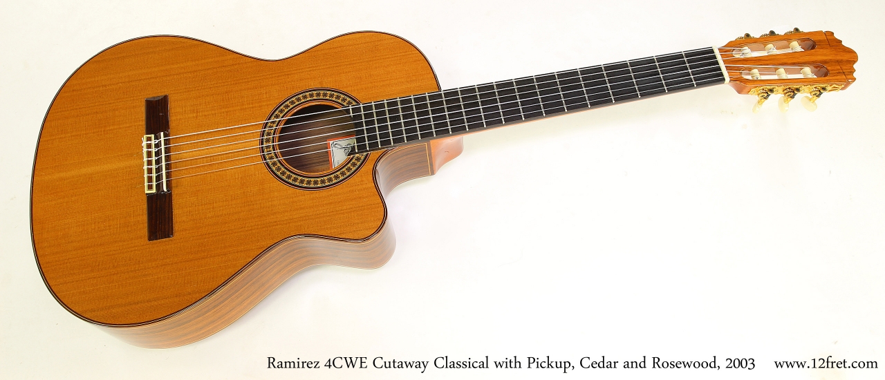 Ramirez 4CWE Cutaway Classical with Pickup, Cedar and Rosewood, 2003   Full Front View