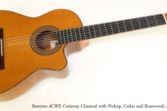 Ramirez 4CWE Cutaway Classical with Pickup, Cedar and Rosewood, 2003   Full Front View