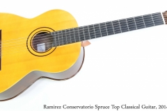 Ramirez Conservatorio Spruce Top Classical Guitar, 2014 Full Front View