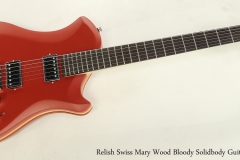 Relish Swiss Mary Wood Bloody Solidbody Guitar, 2018  Full Front View