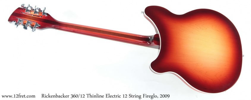 Rickenbacker 360/12 Thinline Electric 12 String Fireglo, 2009 Full Rear View