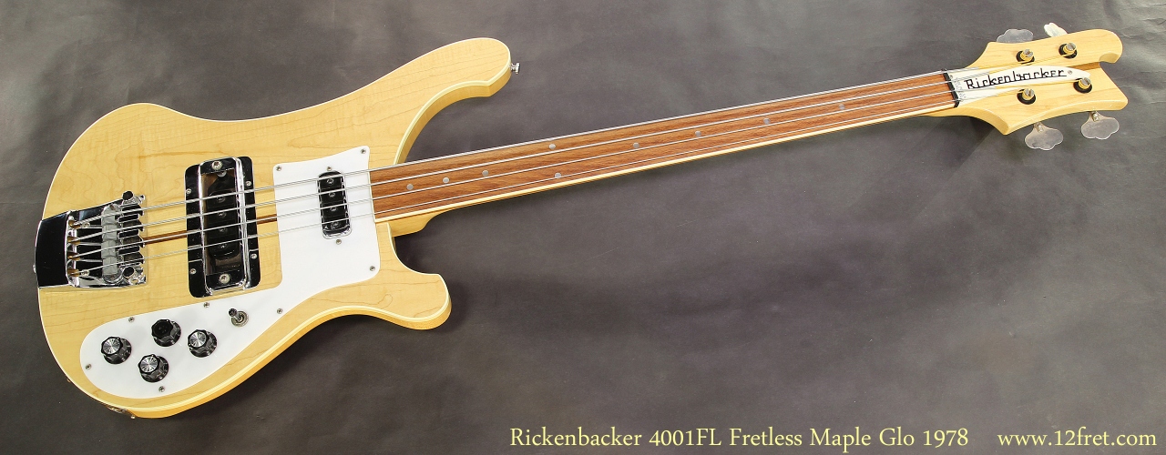 Rickenbacker 4001FL Fretless Maple Glo 1978 www.12fret