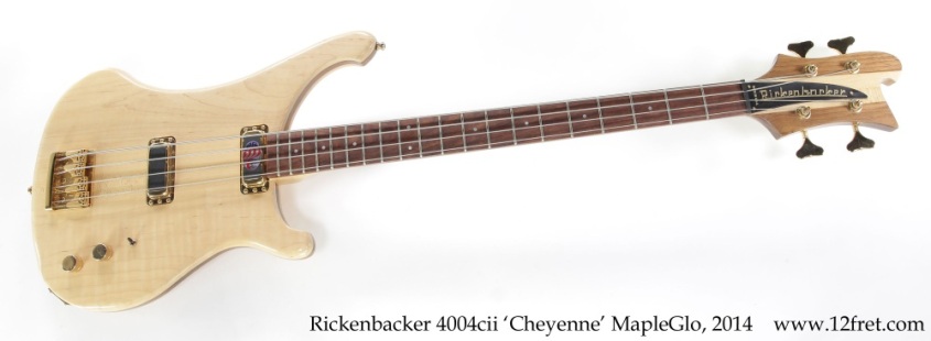 Rickenbacker 4004cii 'Cheyenne' MapleGlo, 2014 Full Front View