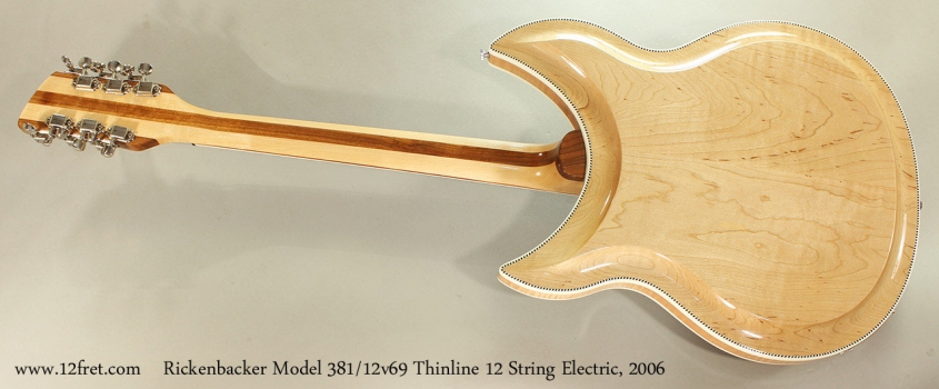 Rickenbacker Model 381/12v69 Thinline 12 String Electric, 2006 Full Rear View