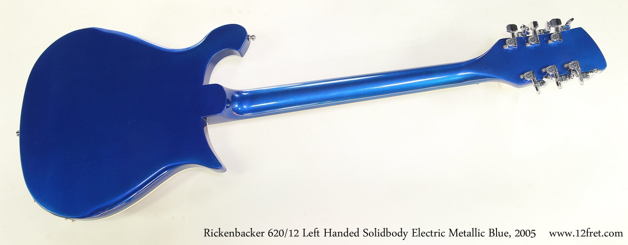 Rickenbacker 620/12 Left Handed Solidbody Electric Metallic Blue, 2005  Full Rear View