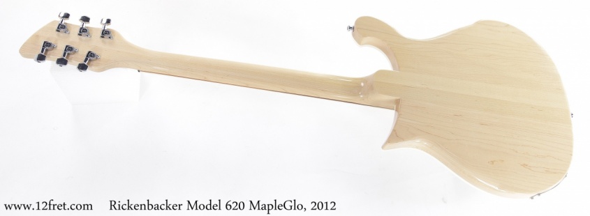 Rickenbacker Model 620 MapleGlo, 2012 Full Rear View