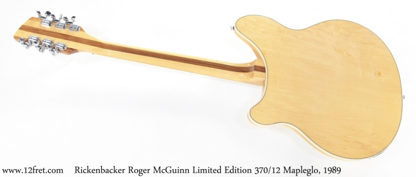 Rickenbacker Roger McGuinn Limited Edition 370/12 Mapleglo, 1989 Full Rear View