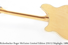 Rickenbacker Roger McGuinn Limited Edition 370/12 Mapleglo, 1989 Full Rear View