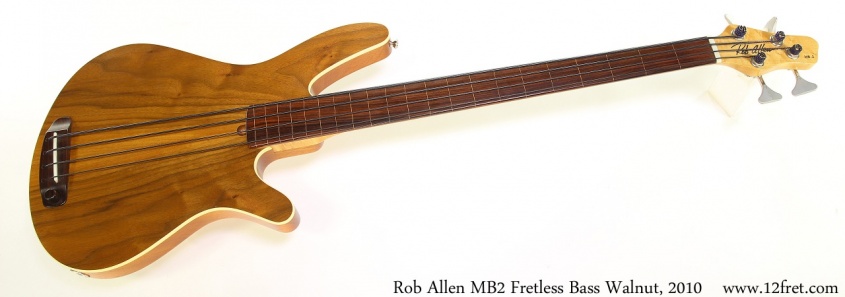 Rob Allen MB2 Fretless Bass Walnut, 2010 Full Front View
