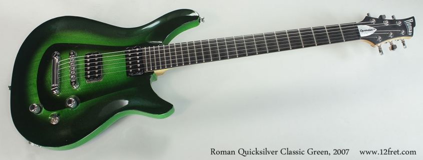 Roman Quicksilver Classic Green, 2007 Full Front View