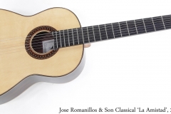 Jose Romanillos & Son Classical 'La Amistad', 2005 Full Front View