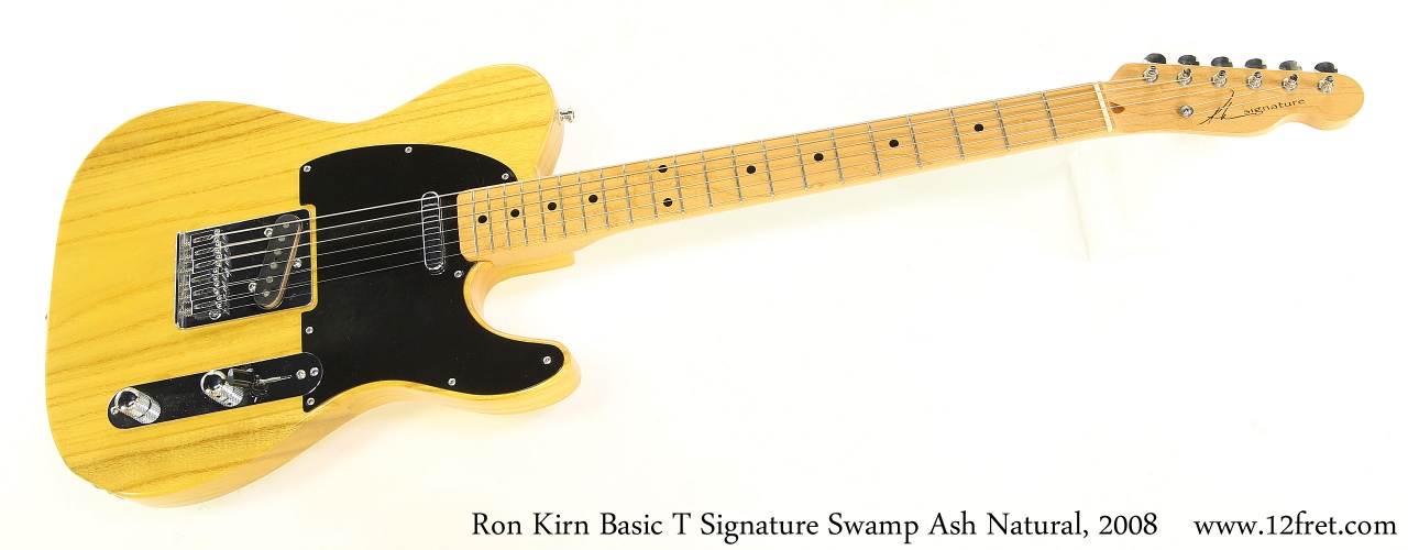 Ron Kirn Basic T Signature Swamp Ash Natural, 2008 Full Front View