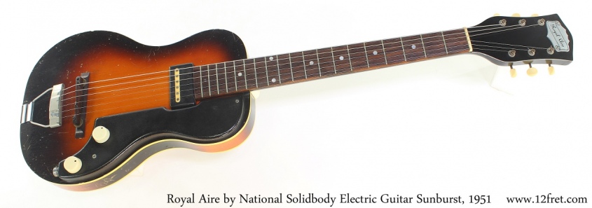 Royal Aire by National Solidbody Electric Guitar Sunburst, 1951 Full Front View