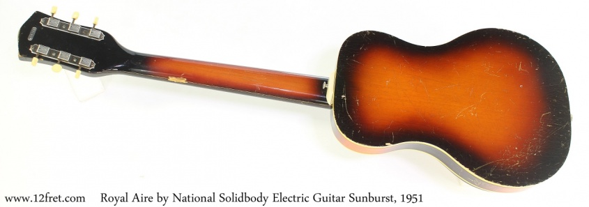 Royal Aire by National Solidbody Electric Guitar Sunburst, 1951 Full Rear View