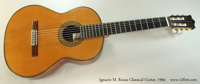 Ignacio M. Rozas Classical Guitar, 1994 Full Front View