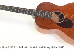 Santa Cruz 1929~OO LH Left Handed Steel String Guitar, 2013 Full Front View