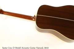 Santa Cruz D Model Acoustic Guitar Natural, 2010 Full Rear View
