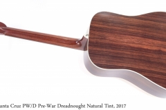 Santa Cruz PW/D Pre-War Dreadnought Natural Tint, 2017 Full Rear View