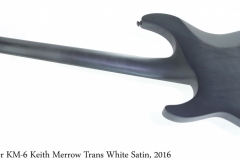 Schecter KM6 Keith Merrow Trans White Satin, 2016 Full Rear View