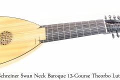 Schreiner Swan Neck Baroque 13-Course Theorbo Lute, 1996 Full Front View