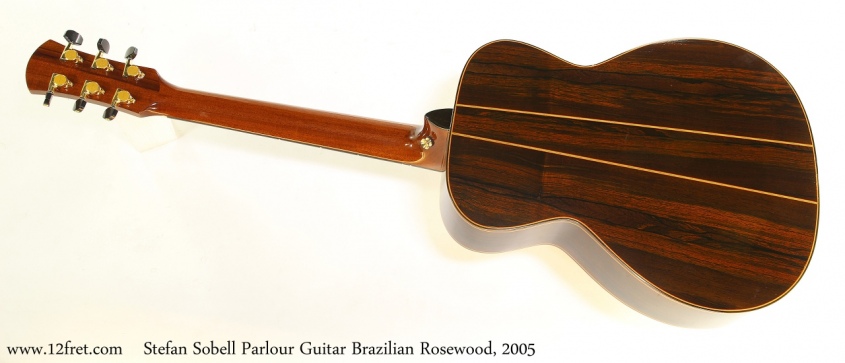 Stefan Sobell Parlour Guitar Brazilian Rosewood, 2005 Full  Rear View